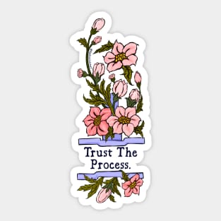 Trust The Process Sticker